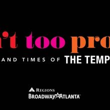 Broadway in Atlanta Too Offer AIN'T TOO PROUD Student Rush and Lucky Seat Lottery