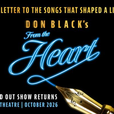 FROM THE HEART to Return to West End's Garrick Theatre