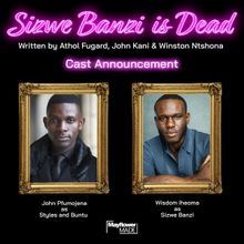Cast Revealed For SIZWE BANZI IS DEAD at MAST Mayflower Studios