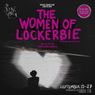 THE WOMEN OF LOCKERBIE to Open The Actors' Gang 2026/2027 Season