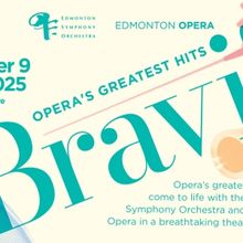 BRAVI! Comes to Edmonton Opera