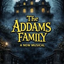 THE ADDAMS FAMILY Musical to Open at Americana Theatre Company