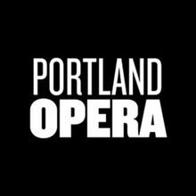 Portland Opera to Receive $31,669 Grant from the Oregon Cultural Trust
