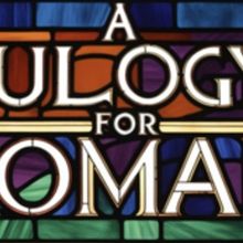 A EULOGY FOR ROMAN Will Return Off-Broadway