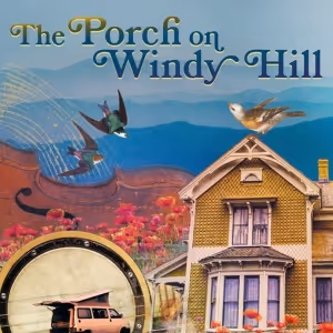 THE PORCH ON WINDY HILL Comes to Weston Theater Company Next Month