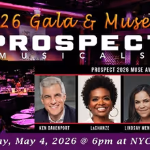Prospect Musicals' 2026 Gala & Muse Awards Reveals Full Line-Up