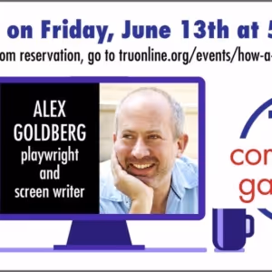 Theater Resources Unlimited Will Host 'From Page To Stage To Hybrid To Film: How A…