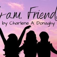 4 A.M. Friends To Receive Regional Premiere From Endangered Species Theatre Project