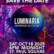 LUMINARIA CONTEMPORARY ARTS FESTIVAL Returns To St. Paul Square In October