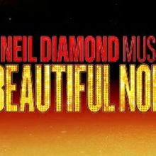 A BEAUTIFUL NOISE: THE NEIL DIAMOND MUSICAL to Make Its Canadian Premiere at the Prin