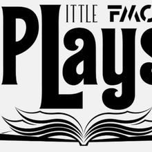 LITTLE PLAYS Comes to Fargo Moorhead Community Theatre in May