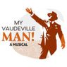 MY VAUDEVILLE MAN to Make Southeast Debut at Riverside Theatre