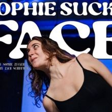 Original Cast Album For SOPHIE SUCKS FACE is Available Now