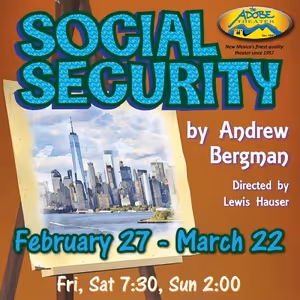 The Adobe Theater to Present SOCIAL SECURITY by Andrew Bergman