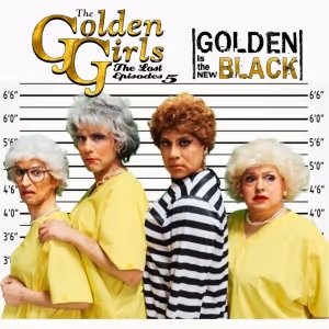 O'Connell & Company Will Present THE GOLDEN GIRLS: THE LOST EPISODES #5 - GOLDEN IS…