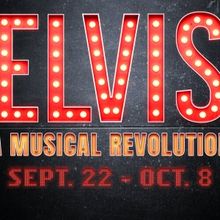 ELVIS: A MUSICAL REVOLUTION Comes to  The Springer Opera House