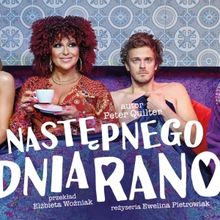 NASTĘPNEGO DNIA RANO Comes to Teatr Capitol Warsaw
