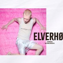 ELVERHOJ Comes to Aarhus Teater
