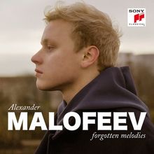 Pianist Alexander Malofeev Releases Debut Album FORGOTTEN MELODIES on Sony Classical