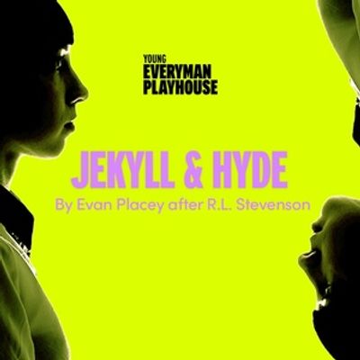 Reimagined JEKYLL AND HYDE to Open at Liverpool Everyman
