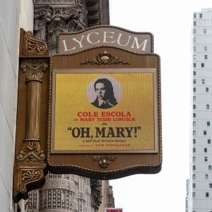 Up on the Marquee: OH, MARY!