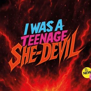 I WAS A TEENAGE SHE-DEVIL Will Open at the Other Palace