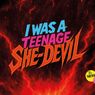 I WAS A TEENAGE SHE-DEVIL Will Open at the Other Palace