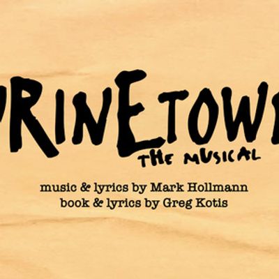 URINETOWN to Open at Blackfriars Theatre