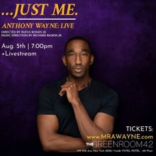 Anthony Wayne Brings …JUST ME. ANTHONY WAYNE: LIVE to the Green Room 42