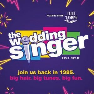 THE WEDDING SINGER Comes to Alhambra Theatre and Dining Next Month
