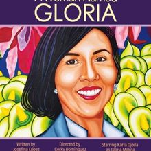 A WOMAN NAMED GLORIA Comes to CASA 0101 Theater This Month