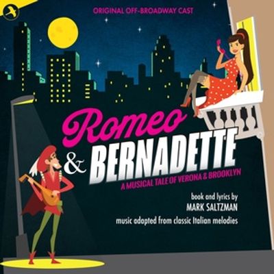 ROMEO &amp; BERNADETTE Off-Broadway Cast Recording is Now Available