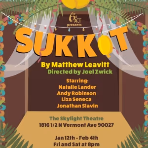 World Premiere of SUKKOT Comes to the 6th Act in January