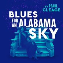 BLUES FOR AN ALABAMA SKY Comes to Seattle Rep This Month