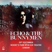 ECHO & THE BUNNYMEN Add Second Night at Regent's Park Open Air Theatre