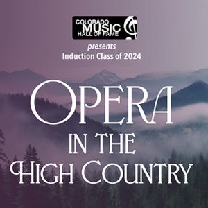 Central City Opera To Be Inducted Into The Colorado Music Hall Of Fame