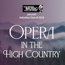 Central City Opera To Be Inducted Into The Colorado Music Hall Of Fame