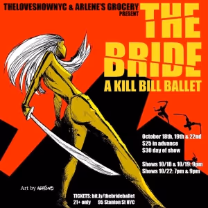 The Love Show NYC Announces The Full Cast Of THE BRIDE: A KILL BILL BALLET Opening…