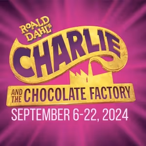 CHARLIE AND THE CHOCOLATE FACTORY Announced At Palo Alto Players