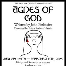 AGNES OF GOD Comes to Ojai Art Center Theater