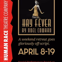 HAY FEVER Will Come to The Human Race Theatre Company in April