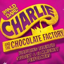 ROALD DAHL'S CHARLIE AND THE CHOCOLATE FACTORY to Feature Student Orchestra at Ruth Eckerd Hall