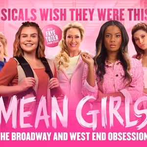 MEAN GIRLS THE MUSICAL To Play Milton Keynes Theatre