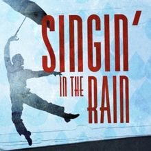 SINGIN' IN THE RAIN Comes to Riverside Theatre