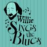 Berkeley Shakespeare Company To Present WILLIE SINGS THE BLUES! A Gala Fundraiser