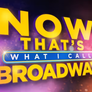 NOW THAT'S WHAT I CALL BROADWAY Comes to 54 Below