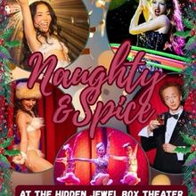 The Love Show NYC To Present NAUGHTY & SPICE At The Hidden Jewel Box Theater