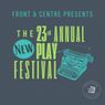 23rd Annual New Play Festival Returns to Centre Stage