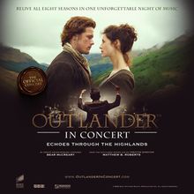 OUTLANDER IN CONCERT: ECHOES THROUGH THE HIGHLANDS Will Play Des Moines Civic Center