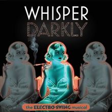 Brad Oscar, Alli Mauzey & More to Star in Immersive Musical WHISPER DARKLY Concept Ca